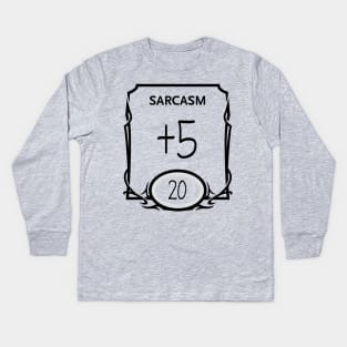 DnD Design Sarcasm +5 Kids Long Sleeve T-Shirt